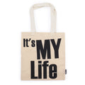 Nomad Sari Iconic Basic Tote Bag - It's My Life - Natural 4oz