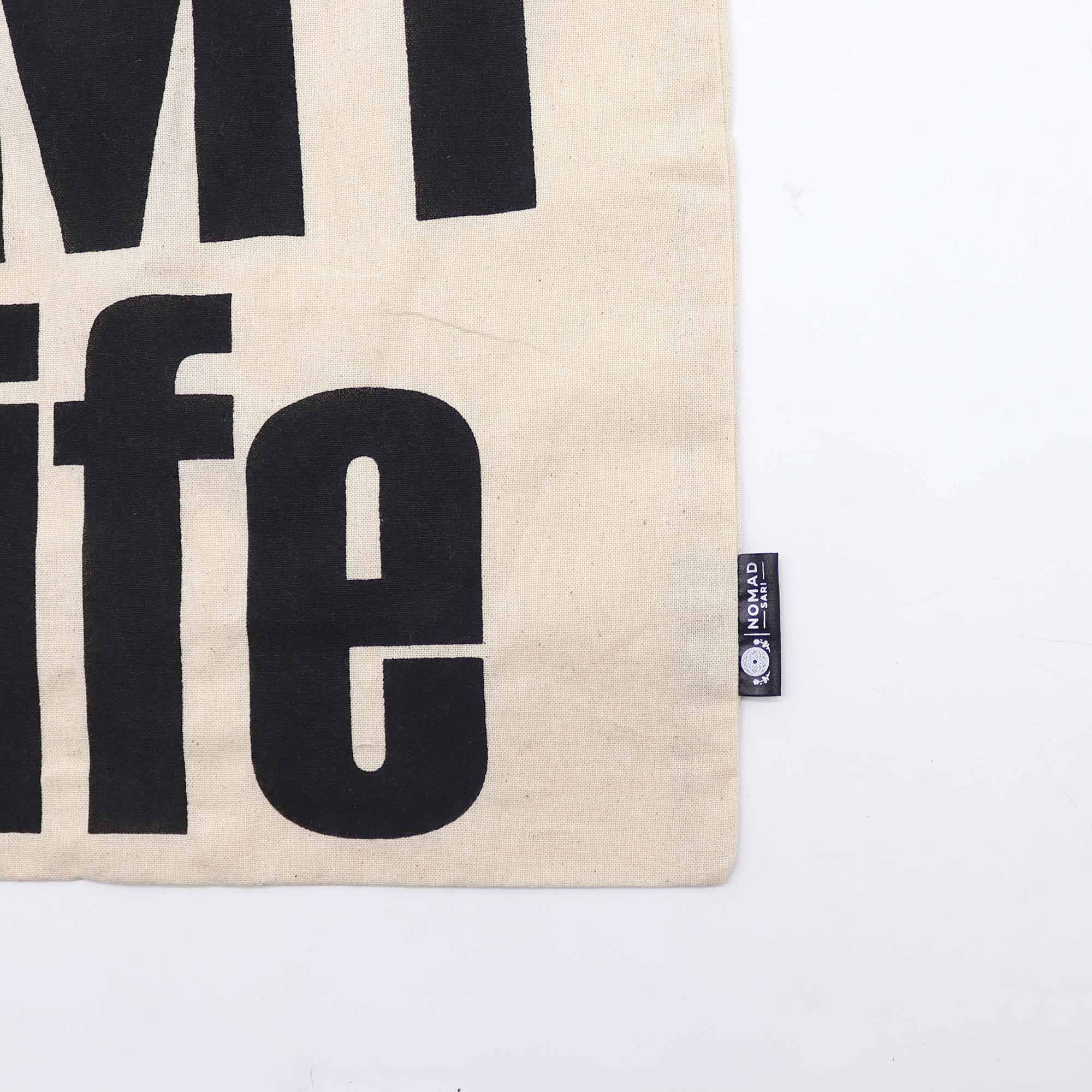 Nomad Sari Iconic Basic Tote Bag - It's My Life - Natural 4oz