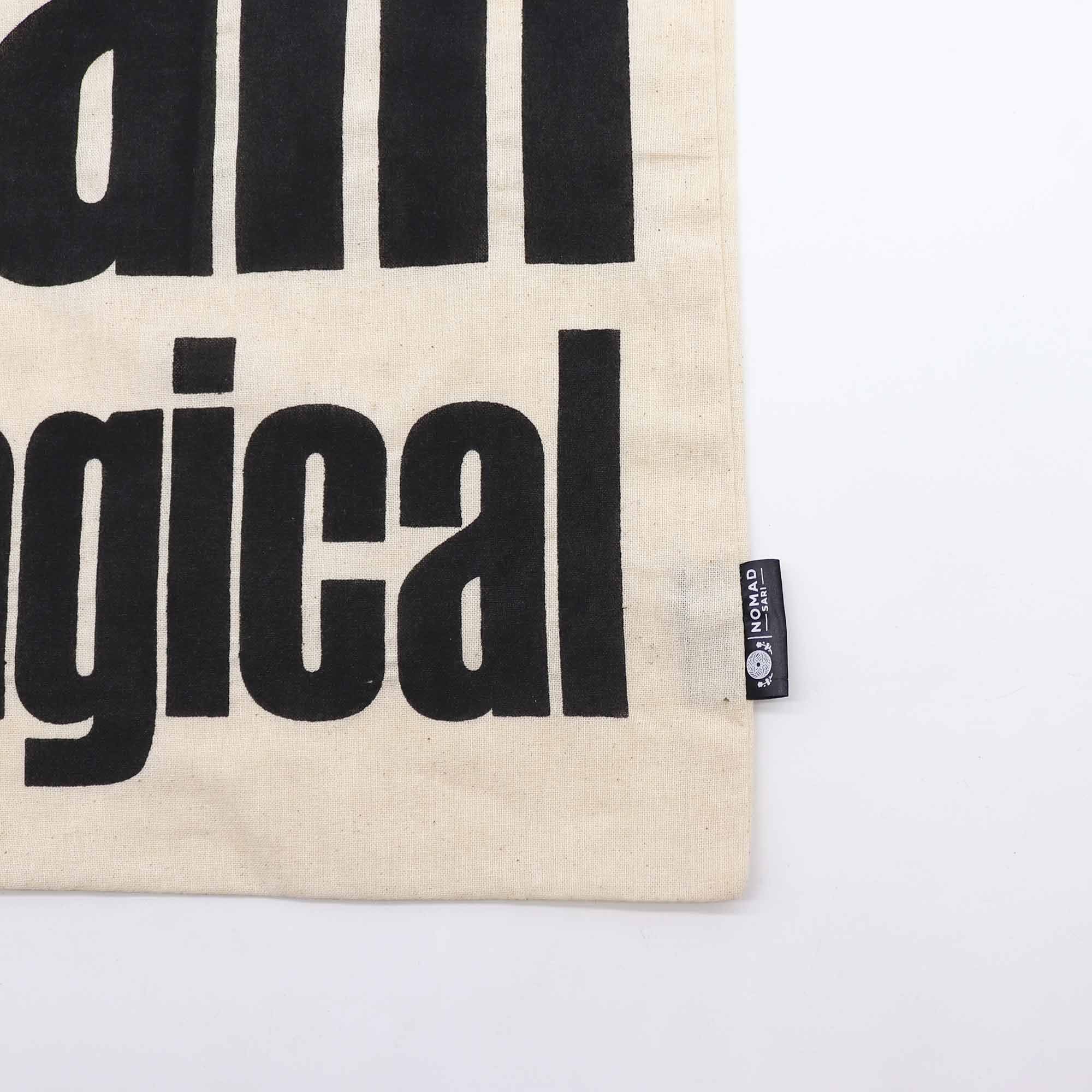 Nomad Sari Iconic Basic Tote Bag - I Am Magical - Natural 4oz